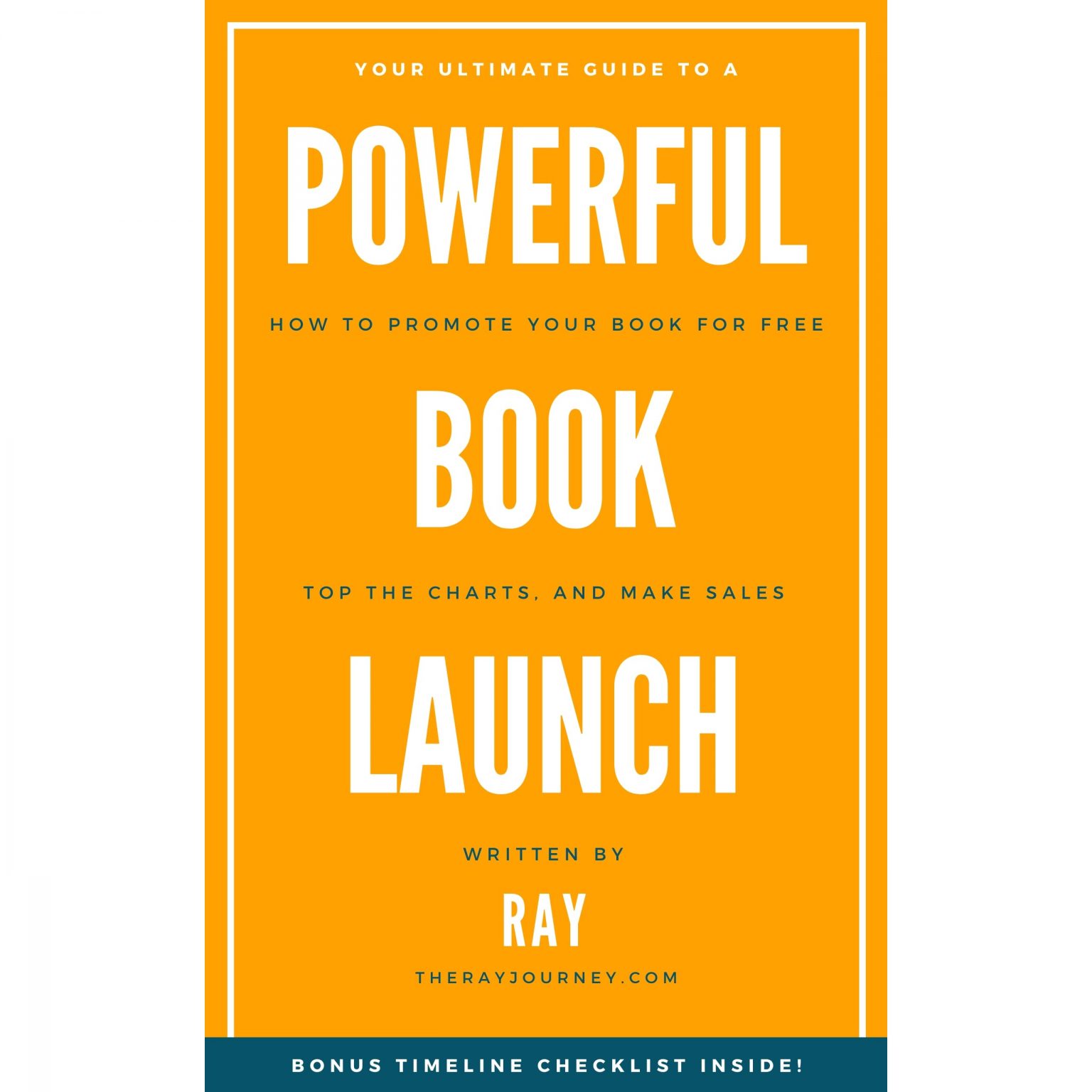 Your Ultimate Guide To A Powerful Book Launch – The Ray Journey ...